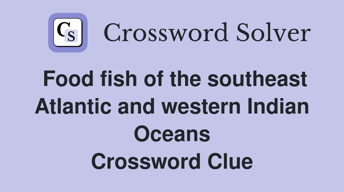 Food Fish Of The Southeast Atlantic And Western Indian Oceans   Food Fish Of The Southeast Atlantic And Western Indian Oceans